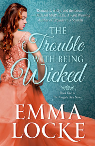 The Trouble with Being Wicked by Emma Locke