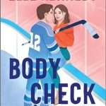Illustrated cover showing a white man in a hockey jersey holding a white woman in an orange top holding a hockey stick, against the boards, they are smiling at each other. Colours of the cover are blue (ice) and pink (background behind the woman).
