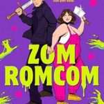 Purple illustrated cover with slime green/yellow titles that look like they're dripping with goo int he foreground. At the edges of the cover are green/yellow zombie hands reaching to the couple pictured behind the title. She is a pretty fat white woman with a long brown bob, wearing a white tee and pink overalls, brandishing a cleaver, he is all in black, taller, also white, with light brown hair and wielding a sword.