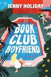 Illustrated cover of a private/domestic swimming pool surrounded by garden and lounge chairs. Inside the pool is the title in large white letters. At one end of the pool at the bottom of the cover, sites blonde white woman in a white shirt/cover up and red shorts and in the top right sits a brown haired white man in blue shorts and a dark blue/black tee reading a book, sitting on a chair under an umbrella